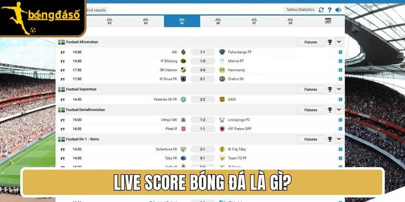 Livescore bóng đá là gì?